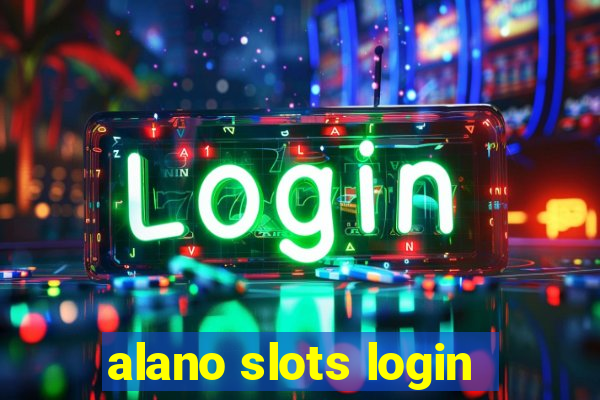 alano slots login